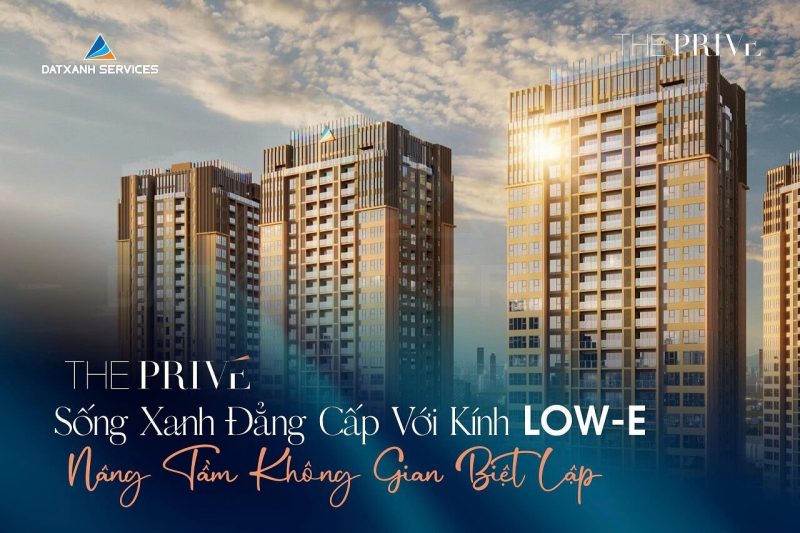 the-prive-song-xanh-dang-cap-voi-kinh-low-e
